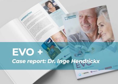 Case Report: EVO+ – Dr. Inge Hendrickx