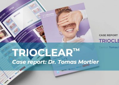 Case Report TrioClear™ – Dr. Tomas Mortier